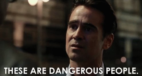 These Are Dangerous People Vicious GIF