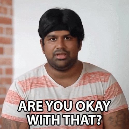 Im not okay with this. Are you okay. Is that okay with you. Im not okay. Is that okay with you.