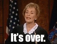 Judge Judy Its Over GIF