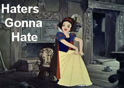 Snow White Haters Gonna Hate GIF