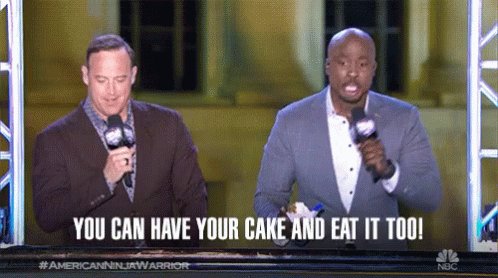 You Can Have Your Cake And Eat It Too Have ACake GIF