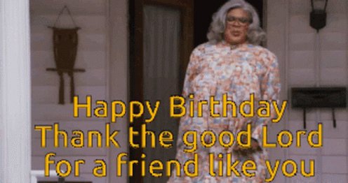 Big shout out Happy Birthday Tyler Perry (Madea) 