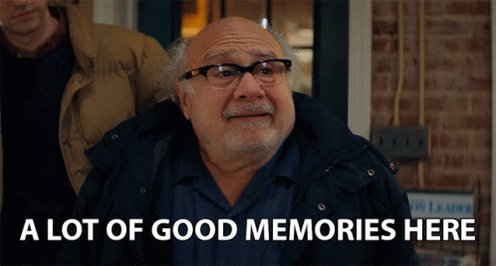 ALot Of Good Memories Here Danny Devito GIF