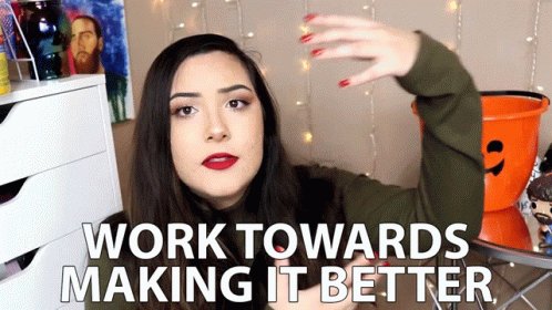 Work Towards Making It Better Rae GIF