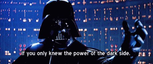 If You Only Knew The Power Of The Dark Side - Star Wars GIF