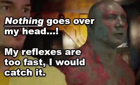 Nothing Goes Over My Head...! - Guardians Of The Galaxy GIF