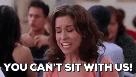 Back To School You Cant Sit With Us GIF