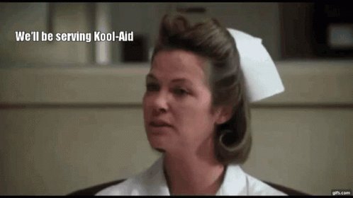 Nurse Ratchet Well Be Serving Kool Aid GIF