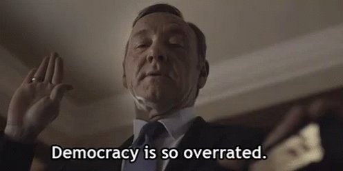 Democracy Is So Overrated GIF