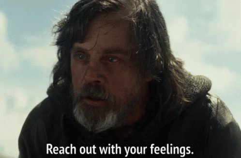 Reach Out With Your Feelings The Force GIF