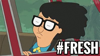 #fresh - Bob's Burgers GIF