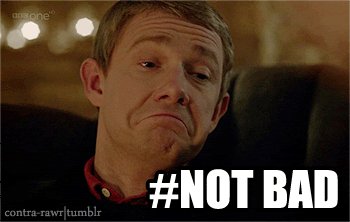 Not Bad GIF