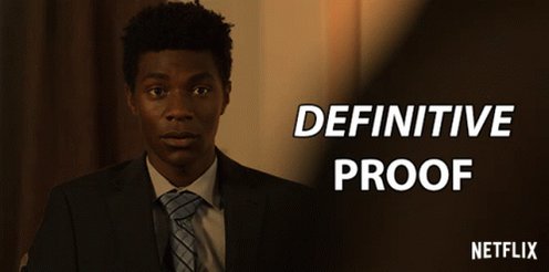 Definitive Proof Guaranteed GIF