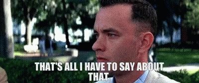 Forrest Gump Thats All IHave To Say GIF