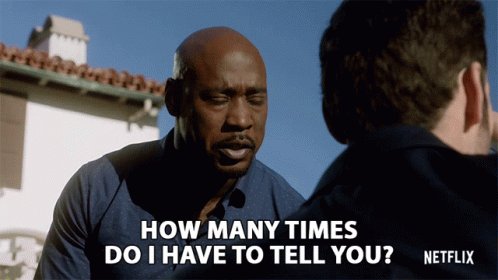 How Many Times Do IHave To Tell You Db Woodside GIF