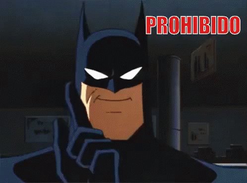 Batman Te Dice Que Eso Está Prohibido GIF