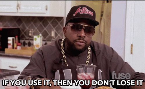 If You Use It Then You Dont Lose It Practice GIF