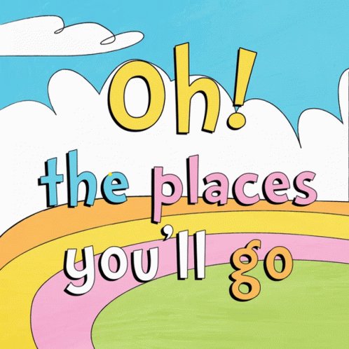 Oh The Places Youll Go Dr Seuss GIF