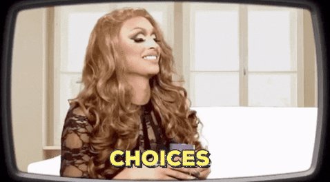 ru paul's drag race choices...