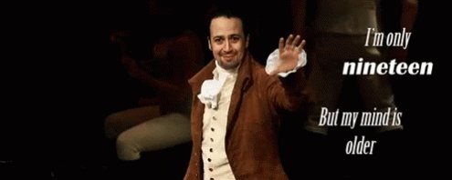 Hamilton Im Only19 GIF