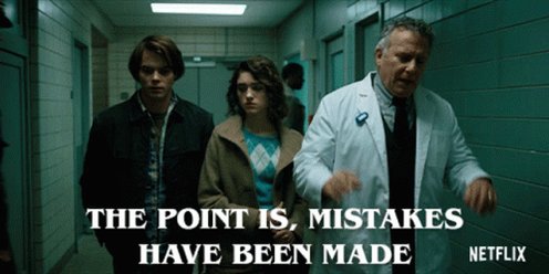 The Point Is Mistakes Have Been Made It Happens GIF