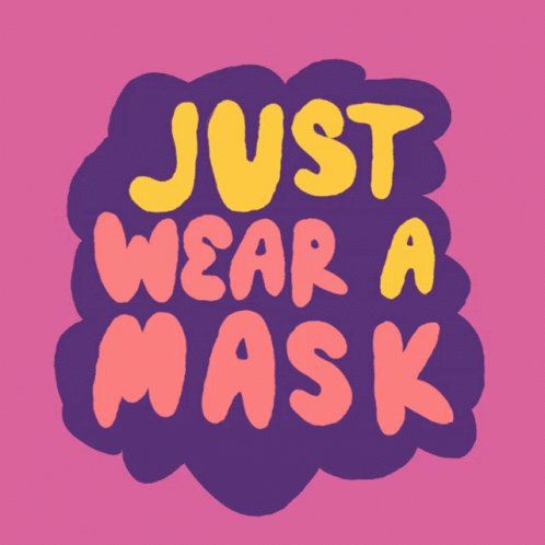 Wear Your Mask Just Wear AMask GIF