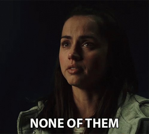 None Of Them Katherine Langford GIF