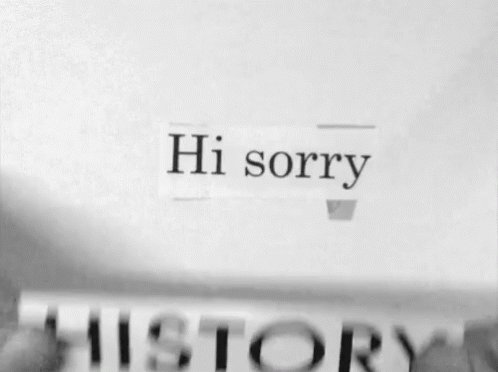 Sorry History GIF