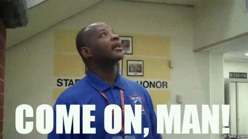 Come On Man GIF