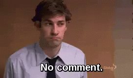No Comment GIF