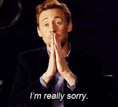 Sorry Tom Hiddleston GIF