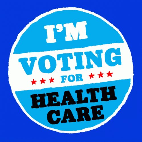 Im Voting For Healthcare Healthcare For All GIF