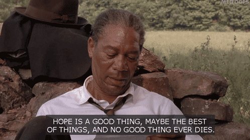 Morgan Freeman Shawshank Quotes Twitter 上的Morgan Freeman："Share Your Favorite Movie Quotes With Me - Mine  Is, “I Hope To See My Friend And Shake His Hand. I Hope The Pacific Is As  Blue As It