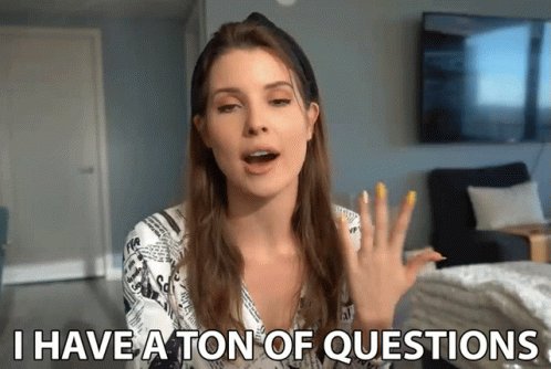 IHave ATon Of Questions Amanda Cerny GIF