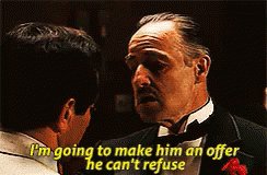 I'm Going To Make Him An Offer He Can't Refuse GIF