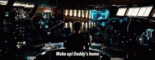 Wake Up Daddys Home Ironman...
