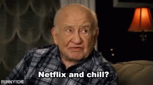 Netflix & Chill? GIF