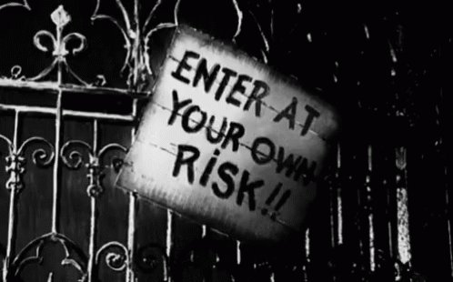 Enter At Your Own Risk GIF