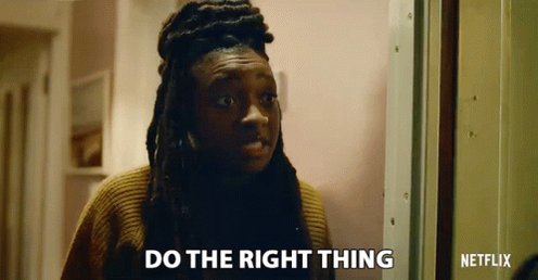 Do The Right Thing Be Good GIF