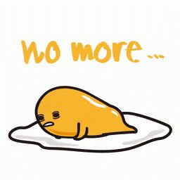 Gudetama No More GIF