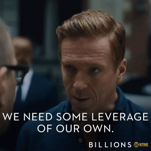 We Need Some Leverage Of Our Own Advantage GIF