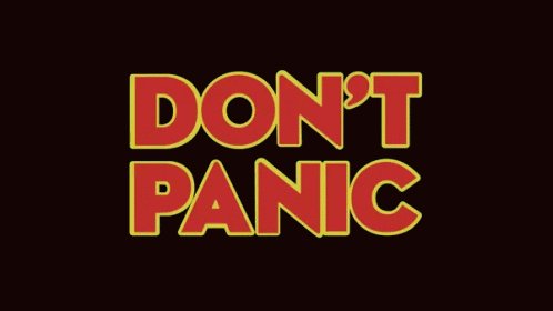 Dont Panic Hitchhikers Guide To The Galaxy GIF