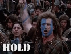 Braveheart Hold GIF