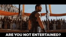 Are You Not Entertained Gla...