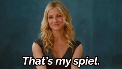 That's My Spiel - Cameron Diaz In Bad Teacher GIF