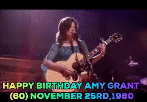Happy Birthday Amy Grant(61) November 25th 1960  2020 CREATE 