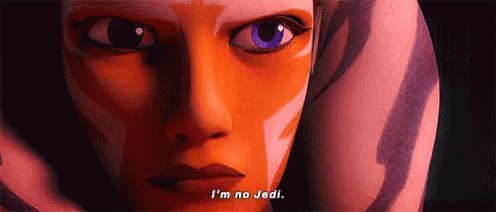 Ahsoka Tano Im No Jedi GIF