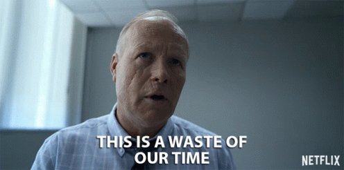 Waste Of Our Time Dead End GIF