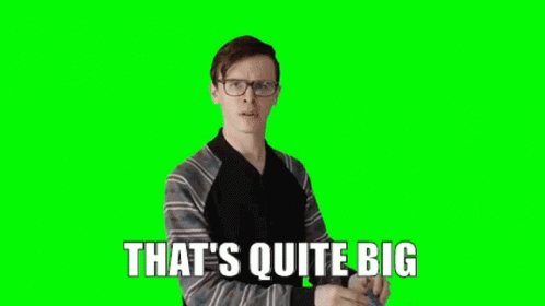 Quite Big GIF