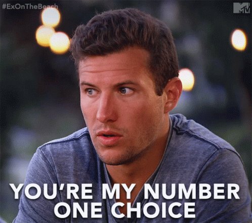 Youre My Number One Choice One And Only GIF